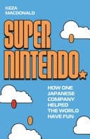 Super Nintendo How One Japanese Company Helped the World Have Fun